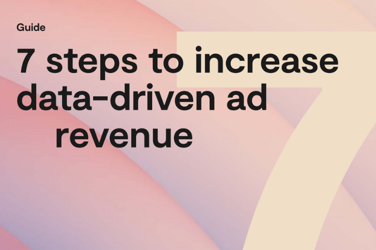 7 steps guide to increase data-driven ad revenue